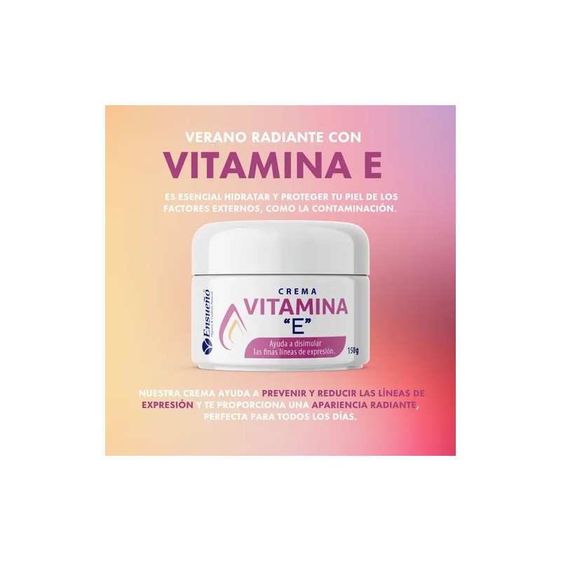 Crema con Vitamina E De Ensueño 150g