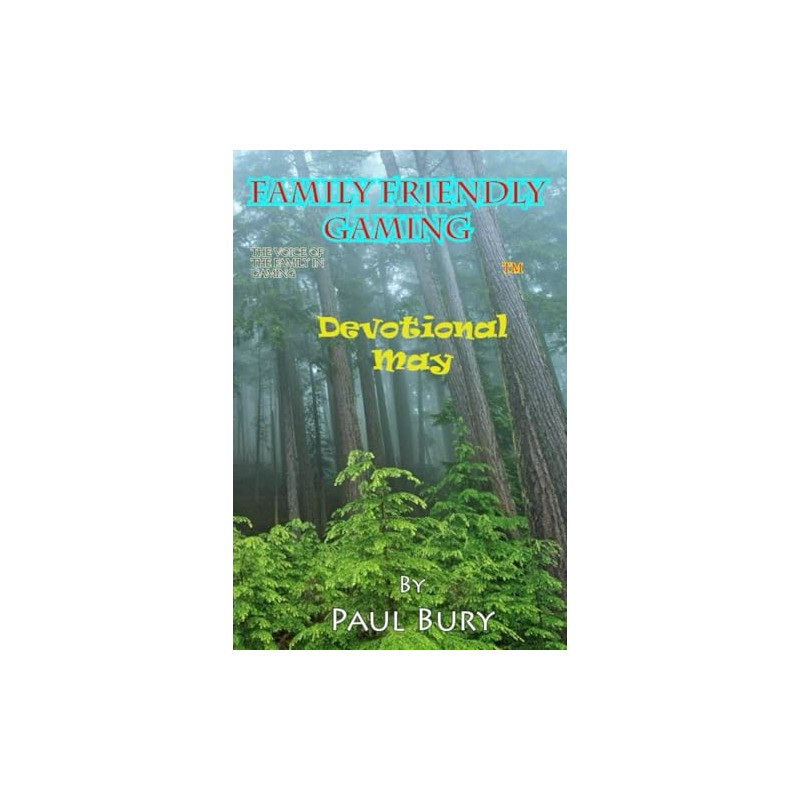 Family Friendly Gaming Devotional May