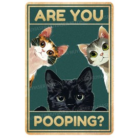 MUYIASER Metal Signs Cats Are You Pooping Vintage Signs Retro Aluminum Tin Sign for Toilet Washroom Garden Home Bar Cafe Decor 8x12 Inch