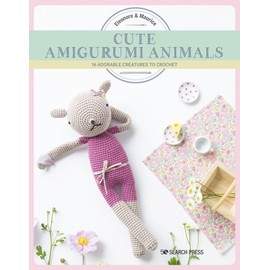 Cute Amigurumi Animals: 16 adorable creatures to crochet