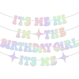 Its Me Hi Im The Birthday Girl Its Me Banner, Glitter Iridescent Birthday Decorations Banner, Holographic Funny Birthday Garland, Girls Birthday Party Supplies