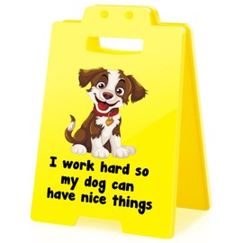 XgiftCreat Funny Office Desk Sign - I Work Hard So My Dog Can Have Nice Things, Small Fun Gag Cubicle Decor Gifts for Dog Lover Women Team Coworker Teammate Employee Hr Boss