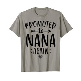 Promoted to Nana Again New Mimi Granny To Be Gigi Grandma T-Shirt