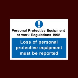 Loss of personal protective equipment must be reported Plastic Sign with 4 Pre-Drilled Holes (MPC9) - Personal Protective Equipment, Lab Coats, High visibility, Garments