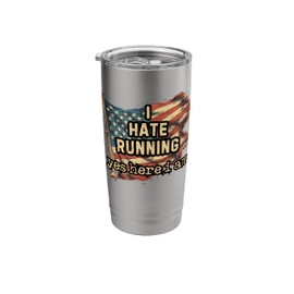 I Hate Running Marathon Motivation Runners funny running Stainless Steel Insulated Tumbler