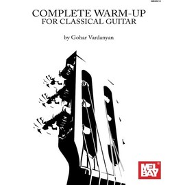 Complete Warm-Up for Classical Guitar