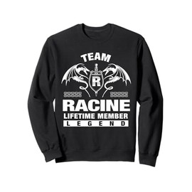 Team RACINE - Lifetime Member Gifts Sweatshirt