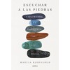 Escuchar a las piedras: Explorando la sabiduría de las rocas