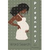 Pregnancy Word Search Puzzle Book: Word Searches with Easy to