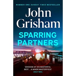 Sparring Partners: The Number One Sunday Times bestseller - The new collection of gripping legal stories