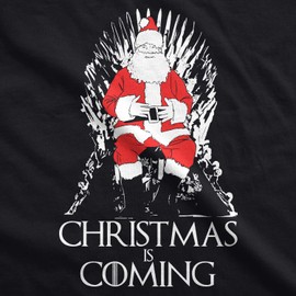 Mens Christmas is Coming Santa Claus Funny Sarcastic Novelty Top Hilarious Tee Funny T Shirts Christmas Apparel for Men Cool Movie Short Sleeve Novelty Black M