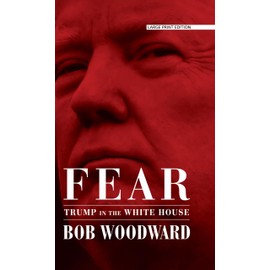 Fear: Trump in the White House (Thorndike Press Large Print Basic)