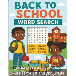 Back to School Word Search for Kids Ages 5-8: Fun & Easy First Day of School Puzzles for 1st and 2nd Grade