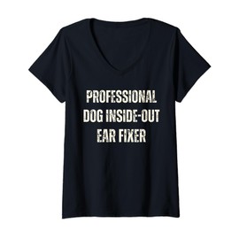 Womens Professional Dog Inside-Out Ear Fixer Funny Dogs Loves V-Neck T-Shirt