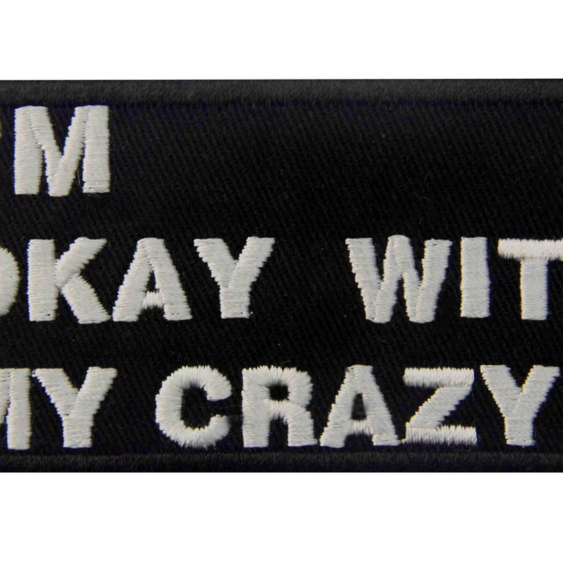 I Am OK With My Crazy刺繍入りアイロン貼り付け/縫い付けワッペン