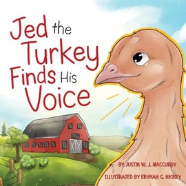 Jed the Turkey Finds His Voice