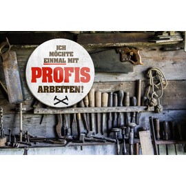 schilderkreis24 – Funny Saying "Ich möchte einmal mit Profis Arbeiten Handwerker" Magnet Decorative Fridge Magnet Garage Workshop Gift Idea Mechanic Screwdriver 8 x 8 cm