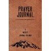Prayer Journal: A Weekly Journal for Men