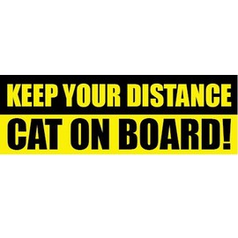 PrintSuperstar Keep Your Distance, Cat on Board Vehicle Warning Safety Sign Decal Vinyl Bumper Sticker