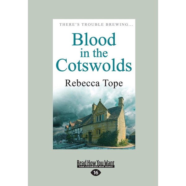 Blood In The Cotswolds: Cotswold Mysteries 5