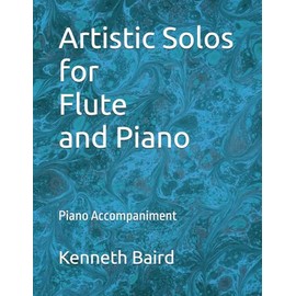 Artistic Solos for Flute and Piano: Piano Accompaniment