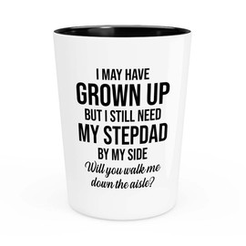 Flairy Land Bride Proposal Shot Glass 1.5oz - Stepdad By My Side - Proposal Gift For Dad Step Dad Grandpa Father Walk Down The Aisle Daughter Wedding