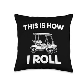 This Is How I Roll Golf Cart Throw Pillow
