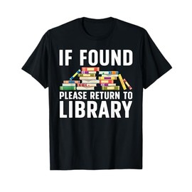 Funny Library Art For Men Women Librarian Read Novel Lovers T-Shirt