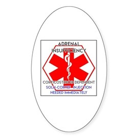 CafePress Adrenal Insufficiency Awareness and Emergency Info Oval Car Bumper Sticker
