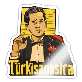 Spreadshirt Türkisanostra Turkish Film Mafiosi Sticker Max. 10 x 10 cm 10 x 10 cm Glossy White