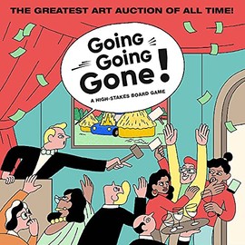 Going, Going, Gone!: A High-Stakes Board Game (Travel the World. Make "private deals". Visit art fairs. Outbid your Friends)