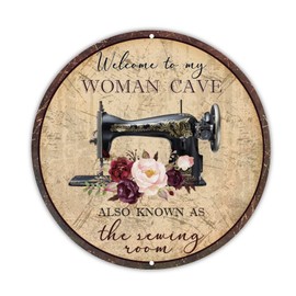 Welcome to My Woman Cave Round Tin Metal Sign Sewing Mends Tin Plaque Farmhouse Iron Painting Craft Room Decor for Bar Cafe Garden Bedroom Office Hotel 12in