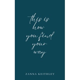 This Is How You Find Your Way