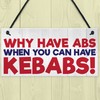 RED OCEAN Why Have Abs When You Can Have Kebabs