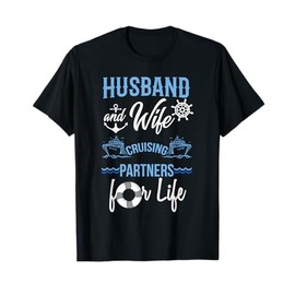 Husband and Wife Cruising Partners for Life Couples Cruise T-Shirt