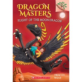 Dragon Masters # 6: Flight of the Moon Dragon