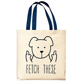 Dog Gifts for Women Fetch These Funny Dog Tote Bag Dog Middle Finger Navy Handle Canvas Tote Bag