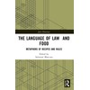 The Language of Law and Food: Metaphors of Recipes and