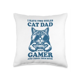 Cat Dad Gamer Funny Gaming Father I Have Two Titles For Men Throw Pillow