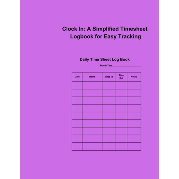 Clock In: A Simplified Timesheet Logbook for Easy Tracking