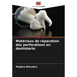 Matériaux de réparation des perforations en dentisterie