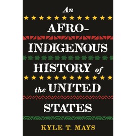 An Afro-Indigenous History of the United States