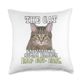 Cat The Cat Professional Human Trainer Throw Pillow