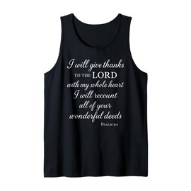 I Will Give Thanks to The Lord Psalm 9:1 Christian Bible God Tank Top