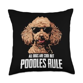 All Dogs Are Cool But Poodles Rule Funny Joke Puppies Lover Throw Pillow