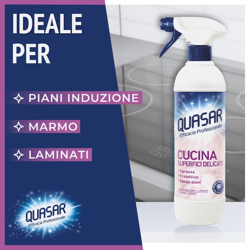 Quasar - Cucina Superfici Delicate, Piani a Induzione, Laminati, Marmi,