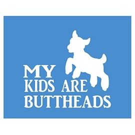 EZ-STIK My Kids are Buttheads k570 Sticker 6 inch Goat Decal