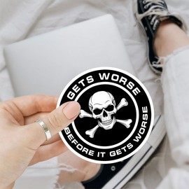 3Pcs It Gets Worse Before It Gets Worse Sticker, Funny Retro Skull Waterproof Vinyl Decal, Skull Sticker, Motivational Humor Quotes Stickers - Sticker for Laptop Water Bottle Phone Hard Hat 3"
