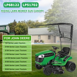 Bonbo LP68122 LP51702 Riding Lawn Mower Sun Canopy Fits for John Deere 100/D100/E100/L100/LA100/S100/S200 Series Lawn Tractors