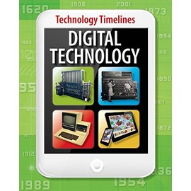 Digital Technology (Technology Timelines)